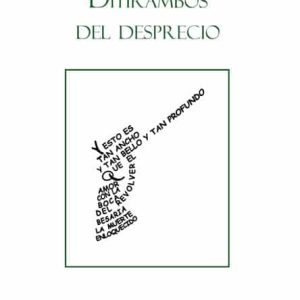 Ditirambos del desprecio